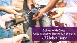 Coffee with Class: Understanding Electronic Payments