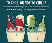 To Chill or Not to Chill Wine Class