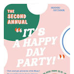 Second Annual IT'S A HAPPY DAY PARTY!