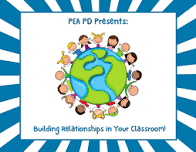 PEA Building Relationships in Your Classroom