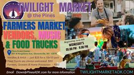 Wednesdays Twilight Market: Farmers Market, Food Trucks, Vendors & Music