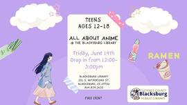 All About Anime @ the Blacksburg Library (Ages 12-18)