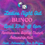 Ladies Night Out... BUNCO