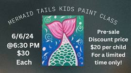 Paint Mermaid Tail’s – Kids Painting party