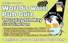 Worlds Worst Pub Quiz. May Edition