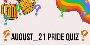 August_21 Pride Quiz