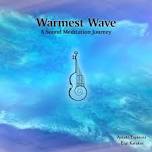 Warmest Wave - Ezgi Karakus and Amado Espinoza