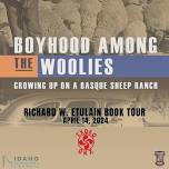 Book Tour: Boyhood Among the Woolies, Growing up on a Basque Sheep Ranch by Dr. Etulain