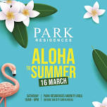 Park Residences ALOHA TO SUMMER