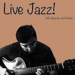 Jazz Duo  with Alejandro and Friends - Every Thursday