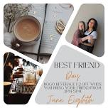 Best Friends Day Celebration BOGO Beverage 1/2 OFF