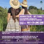 Akhwatsi:re “My Family” Exhibit Opening Events