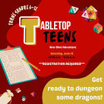 Tabletop Teens D&D One-Shot Adventure ***REGISTRATION REQUIRED***