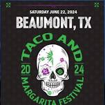 Beaumont Taco and Margarita Festival