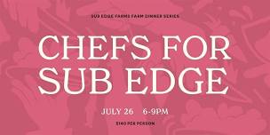 Chefs for Sub Edge — Sub-Edge Farm