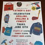 Father's Day Grilling, Chilling, & Comedy Show