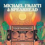 Michael Franti and Spearhead & Stephen Marley