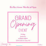 Reflections Medical Spa Grand Opening