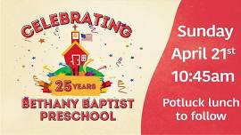 25th Anniversary Celebration for Bethany Baptist Preschool