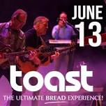 Toast: Live Tribute to the 70's Hit Band, Bread at Cherry Peak Resort