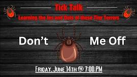 Tick Talk: Learning the Ins and Outs of These Tiny Terrors