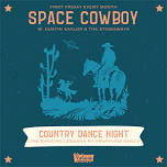 Dustin Saylor's Space Cowboy Night at Vintage Space