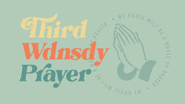 Third Wednesday Prayer