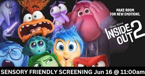 Sensory Friendly Screening of Inside Out 2 June 16 11am