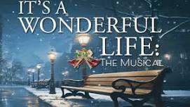 It's A Wonderful Life: The Musical