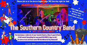 The Southern Country Band Memorial Day Weekend CELEBRATION!