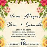 Voces Alegres Choir & Ensemble Spring Concert!