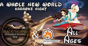 A Whole New World – All Ages Karaoke at Blackthorne Neighbourhood Pub