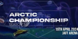 ARCTIC CHAMPIONSHIP SEASON 3