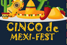 Cinco de Mexi-Fest!