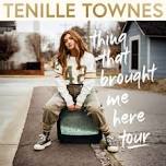 Tenille Townes @ Imperial Theatre