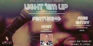 Light Em Up Comedy Show,