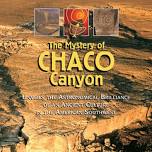 The Mystery of Chaco Canyon