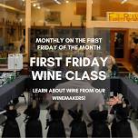 First Friday Wine Class @ Freedom Run Winery