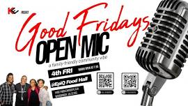 Good Friday's Open MIc