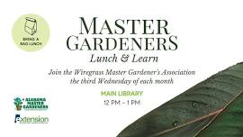 Master Gardeners Lunch & Learn