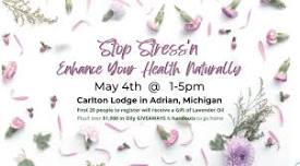 Stop Stress'n & Enhance Your Health Naturally