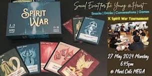 [SOCIAL EVENT for the Young @ Heart] Social Games X Spirit War Tournament