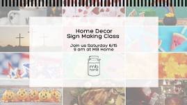 Home Decor Sign Making at MB Home