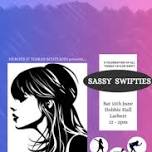 SASSY SWIFTIES - It's a Taylor thing... (12pm 'til 2:00pm)