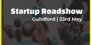 Startup Roadshow 2024 Guildford