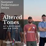 Summer Performance Series: Altered Tones