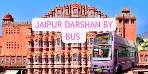 Jaipur Darshan by Bus