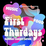 FIRST THURSDAYS SUMMER CONCERT SERIES