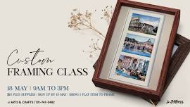 Custom Framing Class