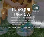 Tranquil Tuesday - An evening of rest and recharge